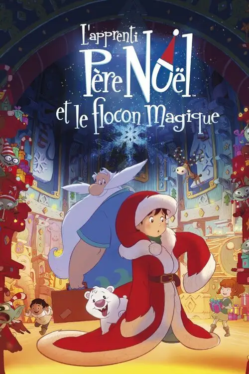 L’apprenti Père Noël et le flocon magique