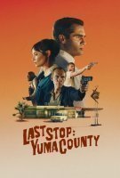 Fiche du film Last Stop : Yuma County