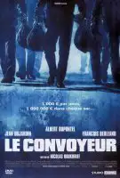 Fiche du film Le Convoyeur