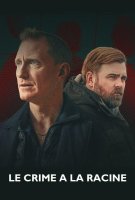 Fiche du film Le Crime à la racine