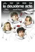 Fiche du film Le deuxième acte