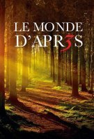 Fiche du film Le Monde d'après 3