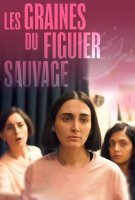 Fiche du film Les Graines du figuier sauvage