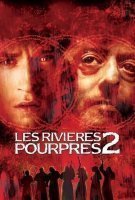 Fiche du film Les Rivières pourpres 2 : Les Anges de l'apocalypse