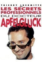 Les Secrets professionnels du docteur Apfelglück