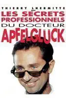 Affiche Les Secrets professionnels du docteur Apfelglück