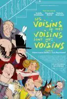 Fiche du film Les Voisins de mes voisins sont mes voisins