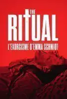 Affiche The Ritual : L'exorcisme d’Emma Schmidt
