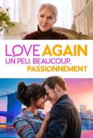 Fiche du film Love again : un peu, beaucoup, passionnément