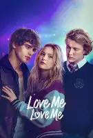 Fiche du film Love Me Love Me