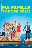 Fiche du film Ma famille t'adore déjà