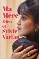 Fiche du film Ma Mère, Dieu et Sylvie Vartan
