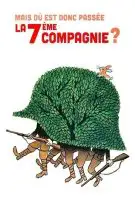 Affiche Mais où est donc passée la Septième compagnie ?