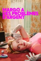 Margo a des problèmes d’argent