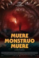 Fiche du film Meurs, monstre, meurs