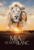 Fiche du film Mia et le Lion blanc