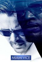 Fiche du film Miami Vice : Deux flics à Miami