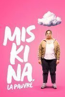 Fiche du film Miskina, la pauvre