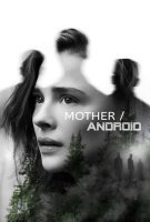 Fiche du film Mother/Android