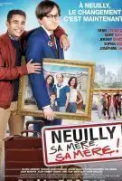 Affiche Neuilly sa mère, sa mère !
