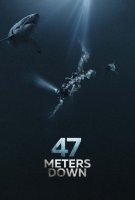 Fiche du film 47 Meters Down