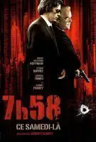 Fiche du film 7h58 ce samedi-là