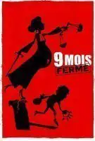 9 Mois ferme