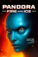 Fiche du film Pandora : Fire and Ice