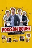 Fiche du film Poisson Rouge