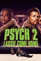 Fiche du film Psych 2 : Lassie rentre à la maison
