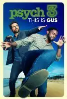 Fiche du film Psych 3 : This Is Gus