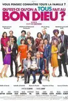 Fiche du film Qu'est-ce qu'on a tous fait au Bon Dieu ?