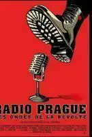 Fiche du film Radio Prague, les ondes de la révolte