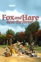 Affiche Renard et Lapine sauvent la forêt