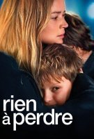 Fiche du film Rien à perdre