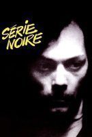 Fiche du film Série noire