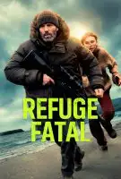 Affiche Refuge Fatal
