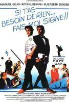 Affiche Si t'as besoin de rien... fais-moi signe