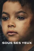 Fiche du film Sous ses yeux