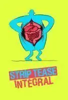 Fiche du film Strip-tease intégral