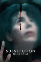 Fiche du film Substitution : Bring Her Back
