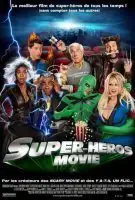 Fiche du film Super-Héros Movie
