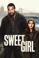 Fiche du film Sweet Girl