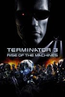 Fiche du film Terminator 3 : Le Soulèvement des machines