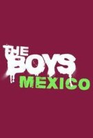 The Boys : Mexico
