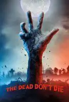 Fiche du film The Dead Don't Die
