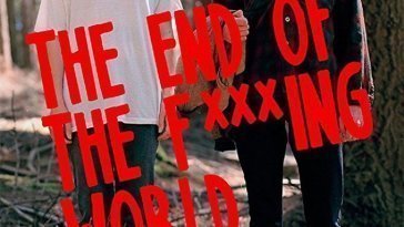 The End of the F***ing World