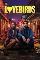 Fiche du film The Lovebirds