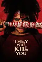 Fiche du film They Will Kill You