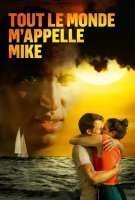 Fiche du film Tout le monde m'appelle Mike